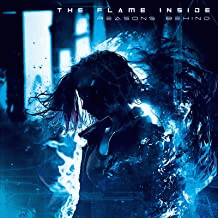 Reasons Behind : The Flame inside